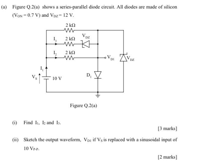 Solved (a) Figure Q.2(a) shows a series-parallel diode | Chegg.com