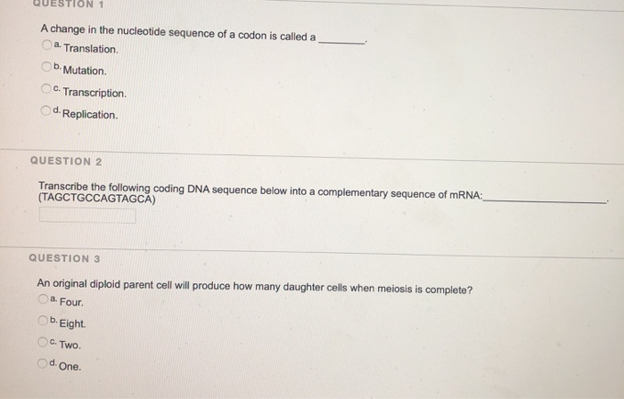 Solved ESTION 1 A change in the nucleotide sequence of a | Chegg.com