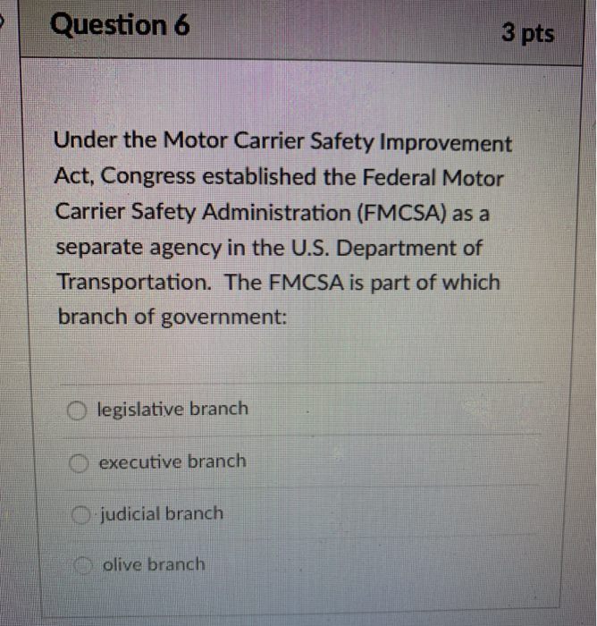 Solved Question 6 3 pts Under the Motor Carrier Safety
