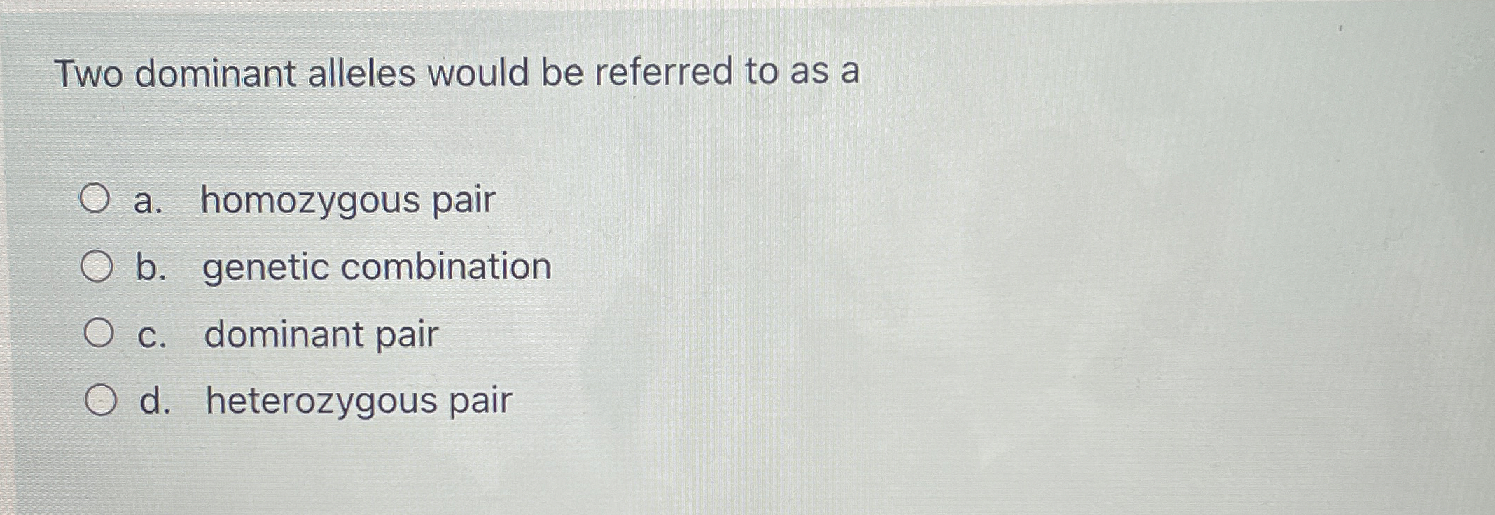 Solved Two dominant alleles would be referred to as aa. | Chegg.com