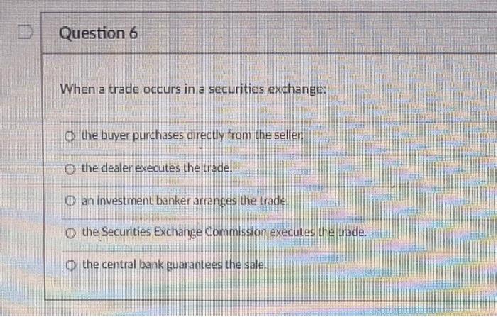 solved-question-6-when-a-trade-occurs-in-a-securities-chegg