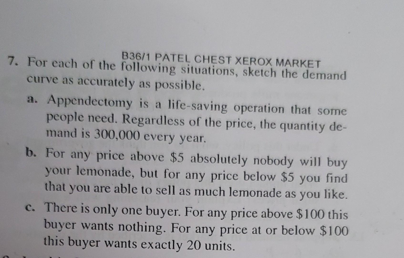 Solved 7. For each of the B36/1 PATEL CHEST XEROX MARKET