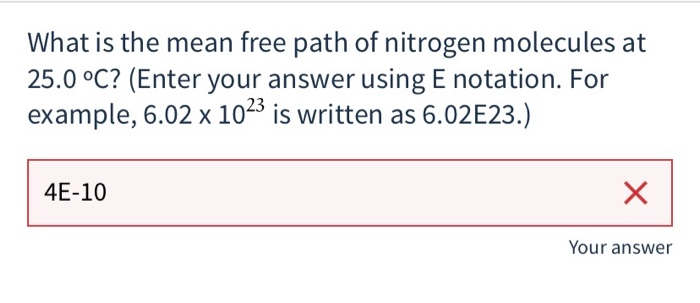 solved-what-is-the-mean-free-path-of-nitrogen-molecules-at-chegg