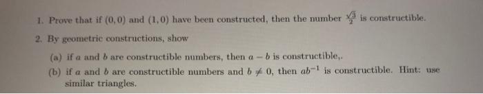 Solved 1. Prove That If (0, 0) And (1,0) Have Been | Chegg.com