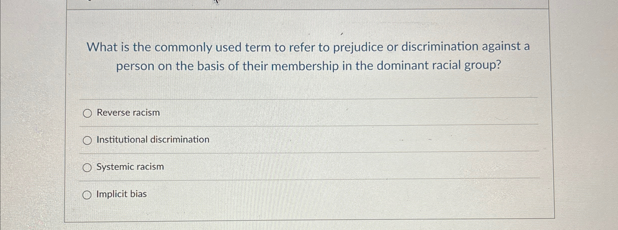 Solved What is the commonly used term to refer to prejudice | Chegg.com