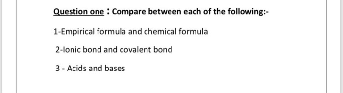 Solved Question one : Compare between each of the | Chegg.com