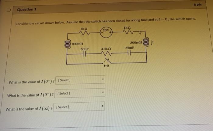 Solved 6 Pts Question 1 Consider The Circuit Shown Below