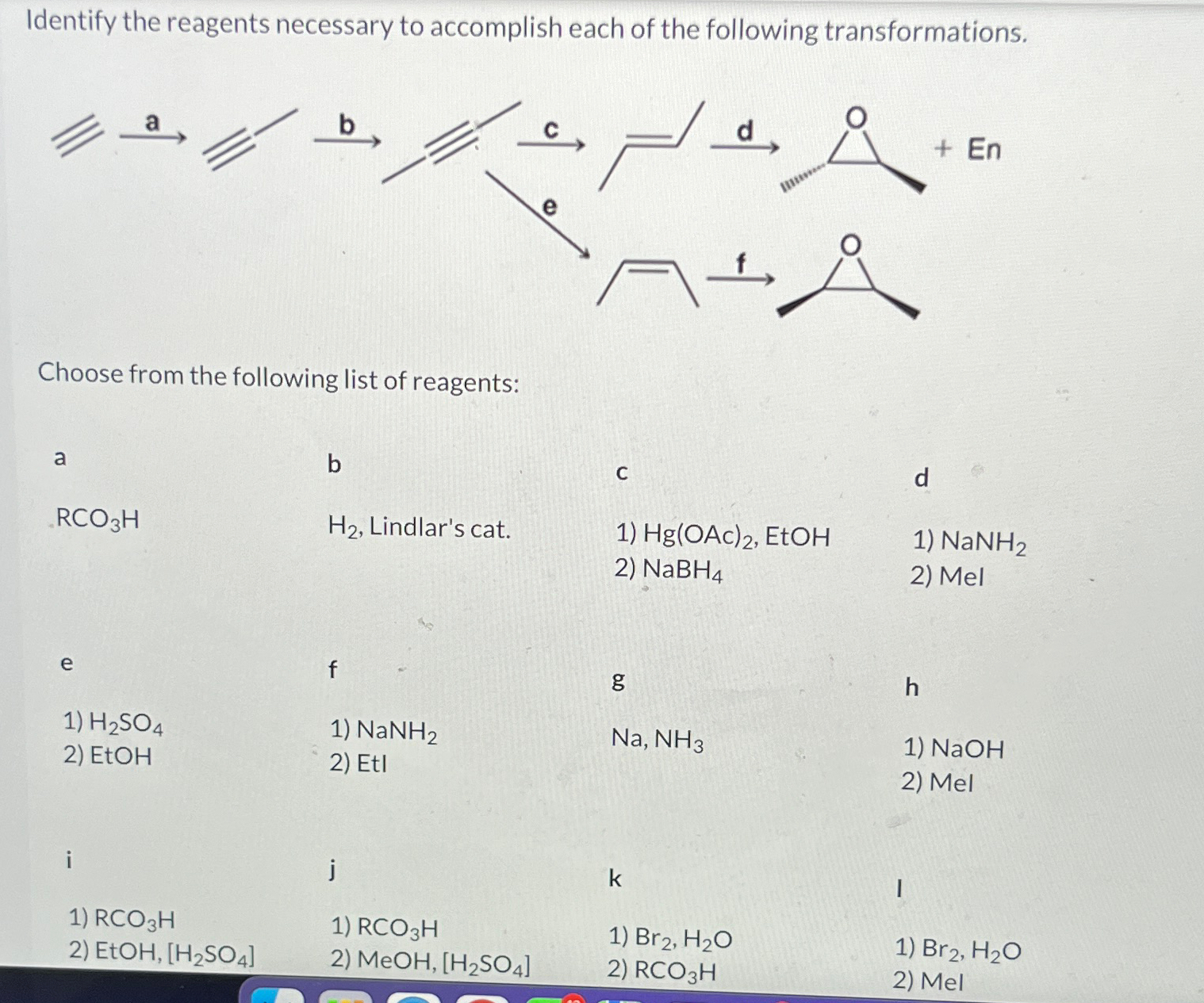 Solved Identify the reagents necessary to accomplish each of | Chegg.com