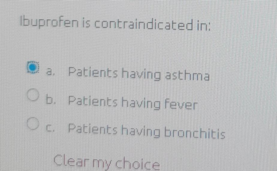 Solved Ibuprofen is contraindicated ina. ﻿Patients having