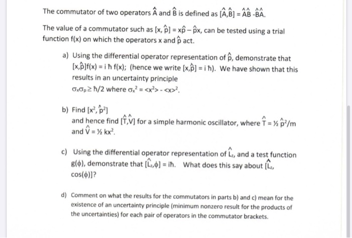 Solved The Commutator Of Two Operators A And E Is Defined Chegg Com