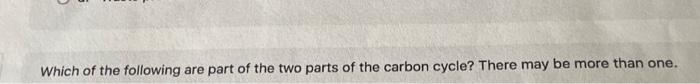 two main parts of the carbon cycle