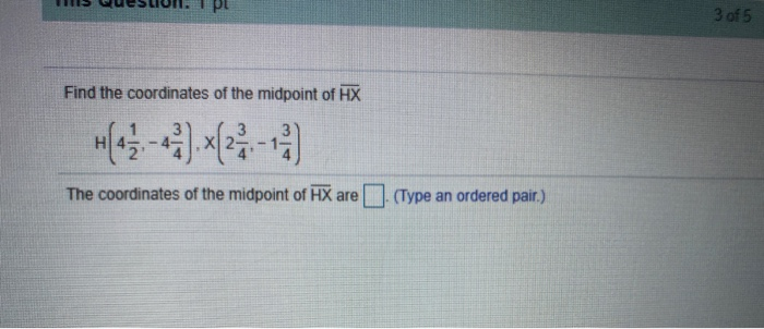 Find The Coordinates Of The Midpoint Of Hx