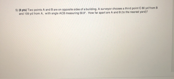 Solved 5) (8 pts) Two points A and B are on opposite sides | Chegg.com