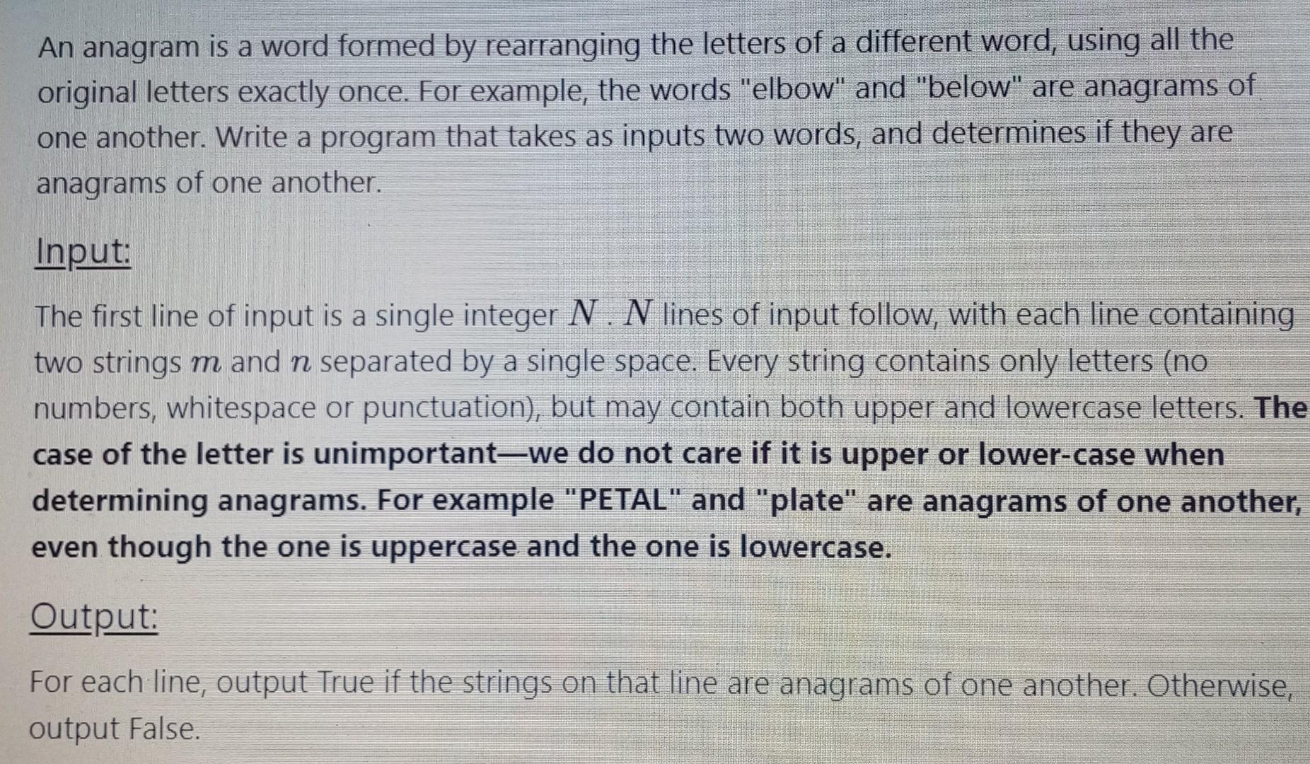 Solved An anagram is a word formed by rearranging the | Chegg.com