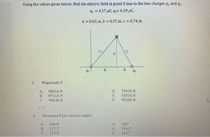 Solved Using the values given below, find the electric field | Chegg.com