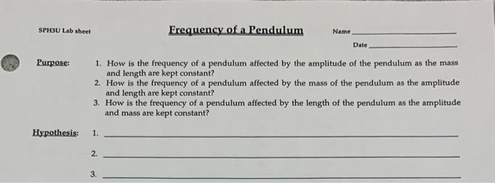 Solved Date Rurpose: 1. How is the frequency of a pendulum | Chegg.com