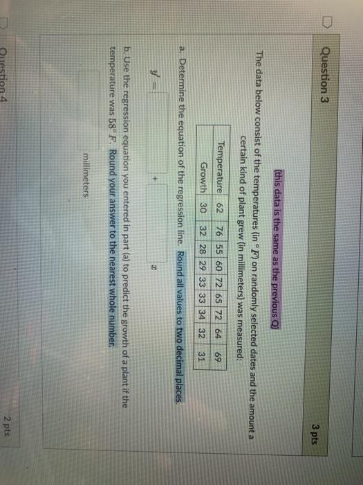 Solved Question 3 3 pts (this data is the same as the | Chegg.com