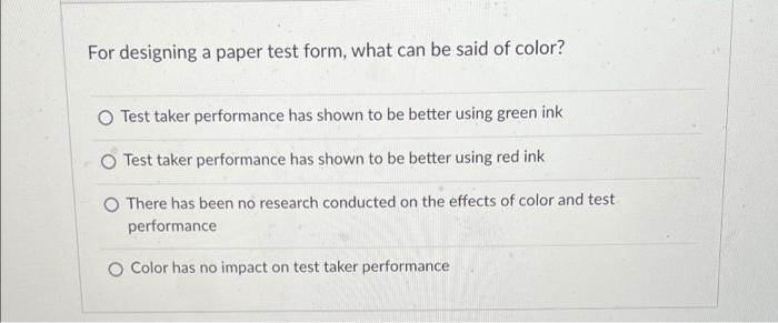 Solved For designing a paper test form, what can be said of | Chegg.com