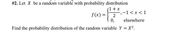 Solved #2. Let X be a random variable with probability | Chegg.com