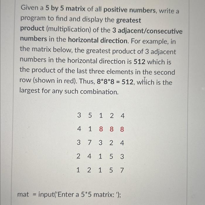 solved-given-a-5-by-5-matrix-of-all-positive-numbers-write-chegg