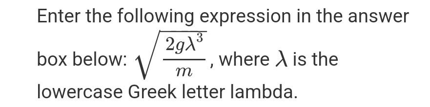 solved-enter-the-following-expression-in-the-answer-box-chegg