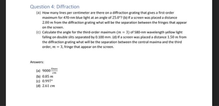 Solved Question 4: Diffraction (a) How many lines per | Chegg.com