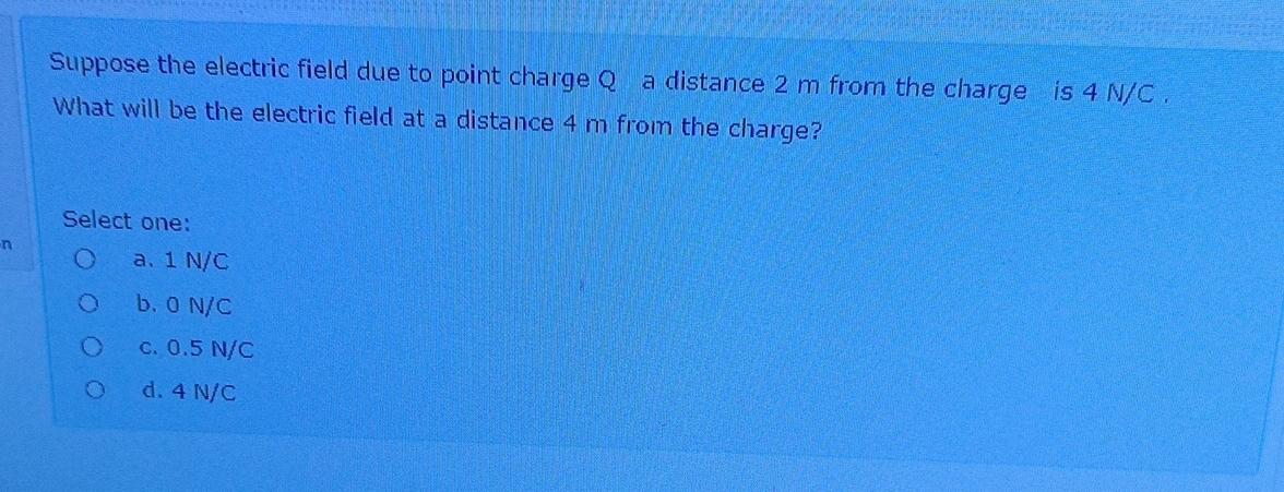 Solved Suppose the electric field due to point charge Q ﻿a | Chegg.com