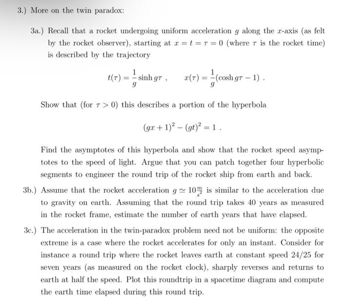 Solved More on the twin paradox: 3a.) Recall that a rocket | Chegg.com