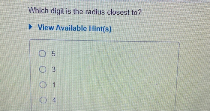Which Digit Is The Radius Closest To