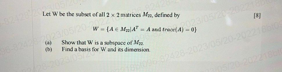 Solved Let W Be The Subset Of All 2×2 Matrices M22, Defined | Chegg.com