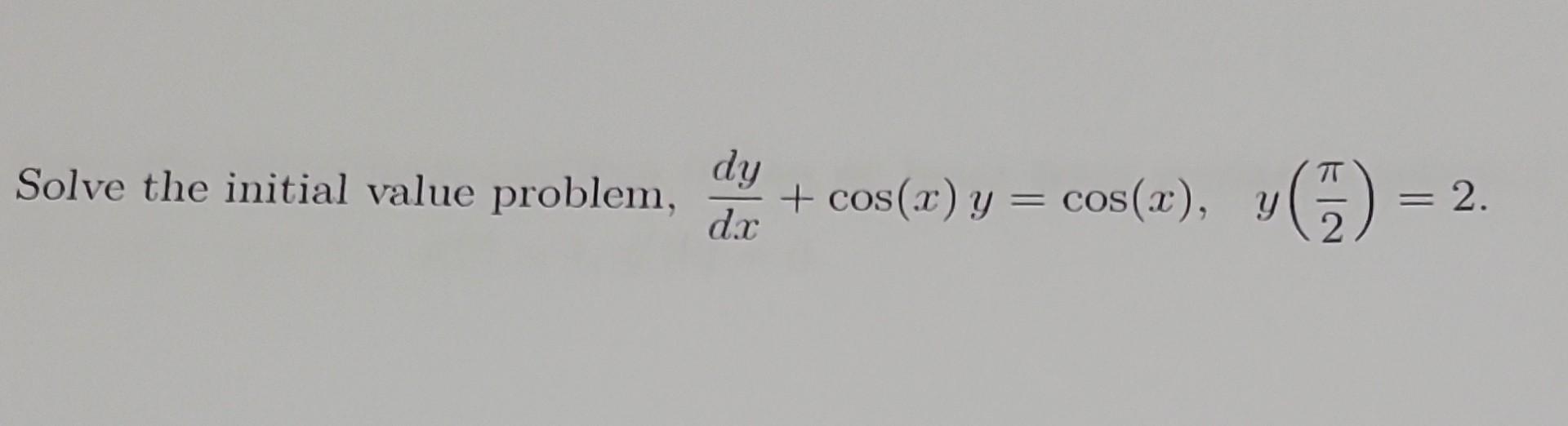 Solved can you solve this problem with the steps to do so? | Chegg.com