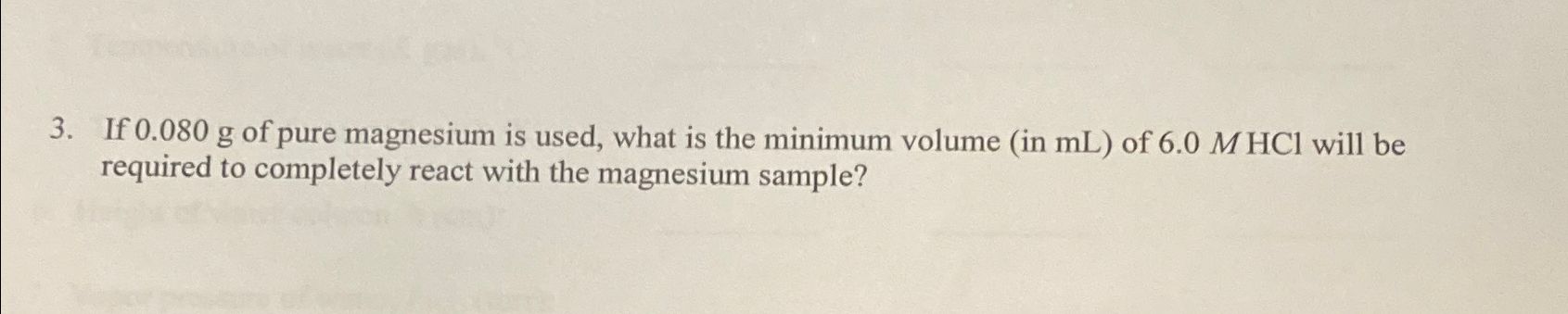 Solved If 0.080g ﻿of pure magnesium is used, what is the | Chegg.com