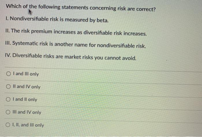 Solved Which Of The Following Statements Concerning Risk Are | Chegg.com