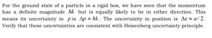 Solved For the ground state of a particle in a rigid box, we | Chegg.com