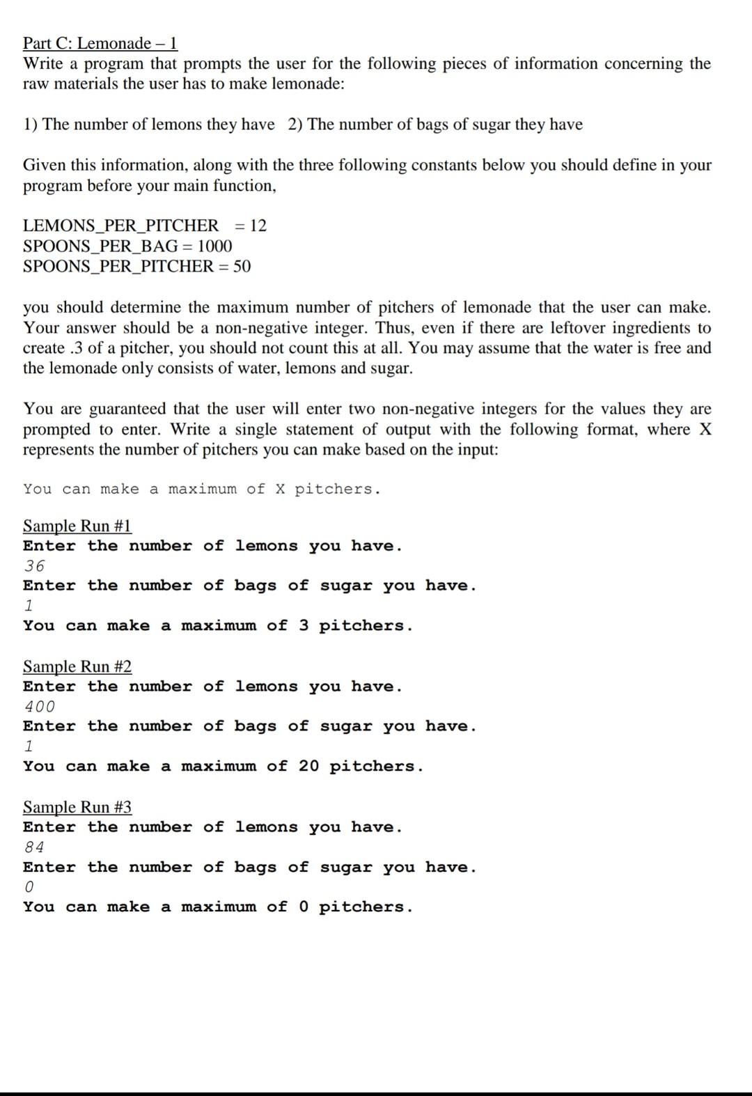 Solved Part C: Lemonade - 1 Write a program that prompts the | Chegg.com
