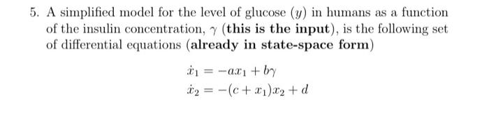Solved 5. A simplified model for the level of glucose (y) in | Chegg.com