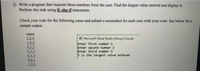 Solved 2) Write a program that requests three numbers from | Chegg.com
