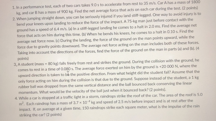 Solved 1. In a performance test, each of two cars takes 9.0 | Chegg.com