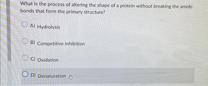 Solved What is the process of altering the shape of a | Chegg.com