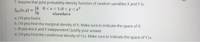 Solved 7. Assume that joint probability density function of | Chegg.com