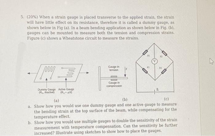 Solved 5. (20\%) When a strain gauge is placed transverse to | Chegg.com
