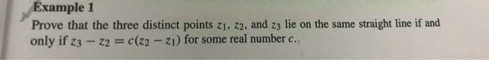 Solved Example 1 Prove that the three distinct points zi, | Chegg.com