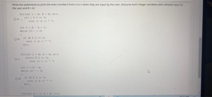 Solved Write the statements to print the even numbers from A | Chegg.com