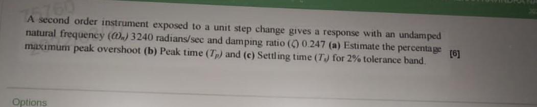Solved A second order instrument exposed to a unit step | Chegg.com