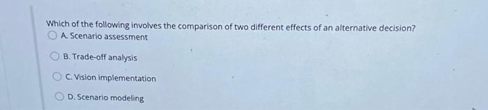 Solved Which of the following involves the comparison of two | Chegg.com
