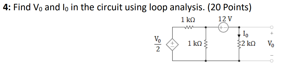 Solved 4: Find V0 ﻿and I0 in ﻿the circuit using loop | Chegg.com