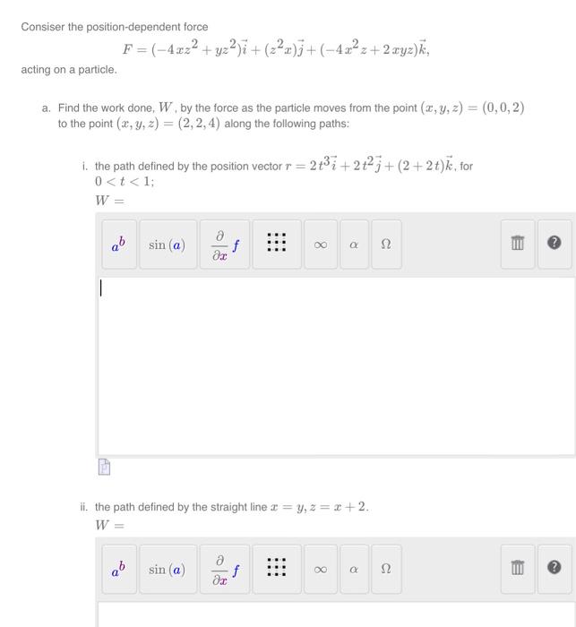 Solved Consiser The Position Dependent Force