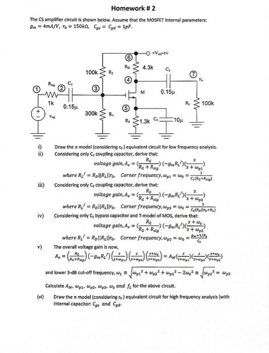 The CS amplifier circuit is shown below. Assume that | Chegg.com