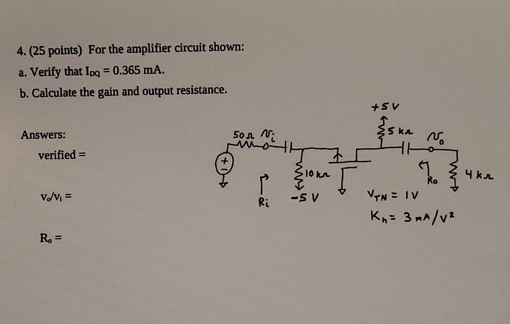 Solved - 4.(25 points) For the amplifier circuit shown: a. | Chegg.com