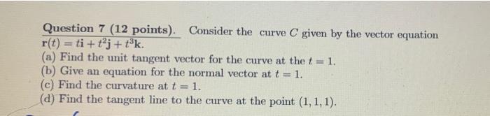 Solved Question 7 (12 Points). Consider The Curve C Given By | Chegg.com